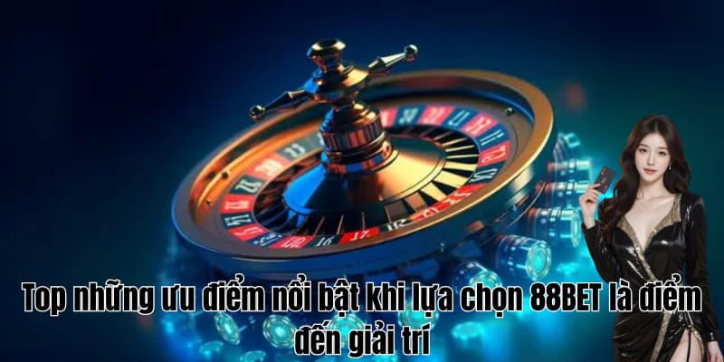 VE88 31 Top những ưu điểm nổi bật khi lựa chọn VE88 là điểm đến giải trí